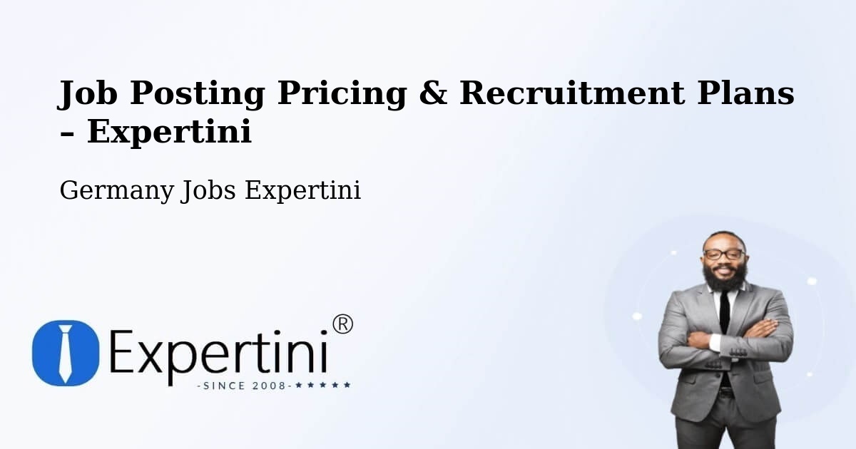 Job Posting Pricing & Recruitment Plans – Münchenbernsdorf - Münchenbernsdorf, Germany Jobs Expertini